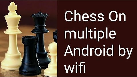 How to Play Chess Through Bluetooth WIFI or Online Complete Guide