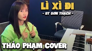 LÌ XÌ ĐI - ST SƠN THẠCH X VINCOM | Thảo Phạm Cover