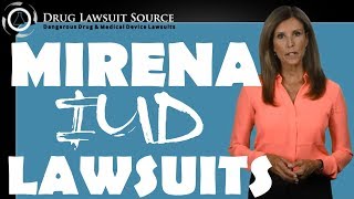 Mirena IUD Lawsuits Infertility Bleeding Ectopic Pregnancy