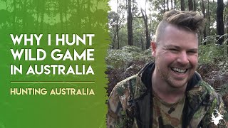 My Australian Hunting Philosophy  | #HuntingAustralia