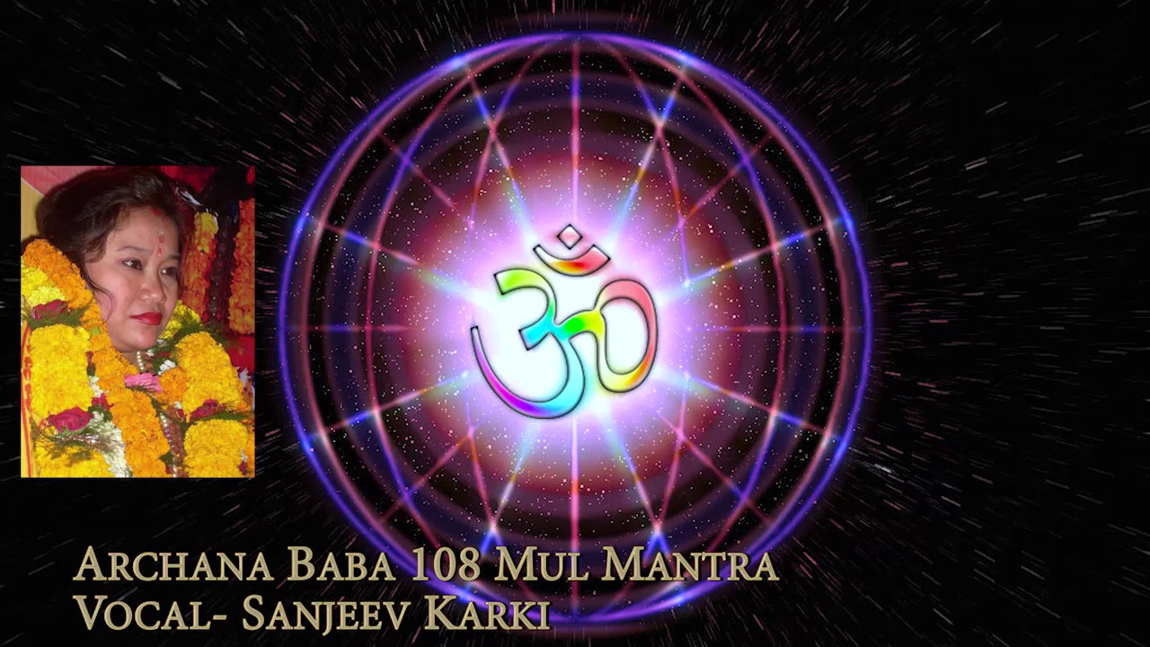 OM MANTRA !  ARCHANA BABA 108 MUL MANTRA ! Meditative Mind Meditation Music