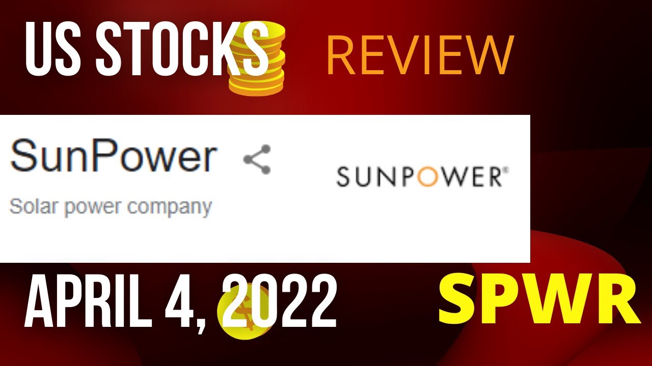 SPWR(SunPower Corporation) US stocks review April 4,2022 