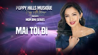 Poppy Hills Musique - Mai Tôi Đi Thơ Nguyên Sa, Nhạc Anh Bằng, Diễm Liên Cover