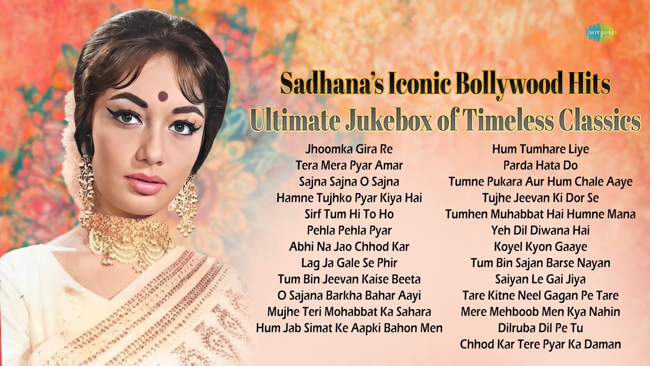 Sadhana’s Iconic Bollywood Hits | Ultimate Jukebox of Timeless Classics