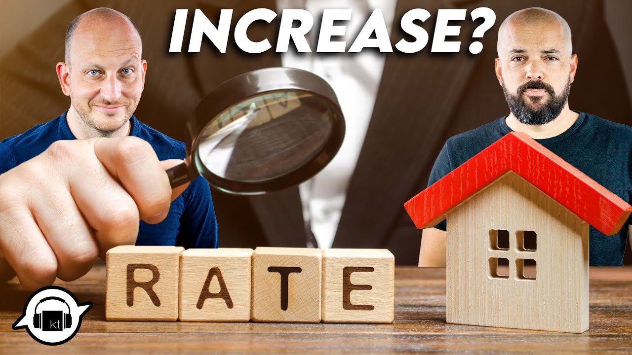 Will a Mortgage Rate Increase Affect Market | KT CONFIDENTIAL EP 169
