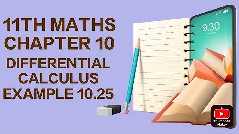 TN CLASS 11TH MATHS/CHAPTER 10/DIFFERENTIAL CALCULUS/EXAMPLE 10.25(@MATHSSTUDENT)