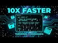 Stop Wasting Time: 10 Terminal Commands That Make You 10x Faster