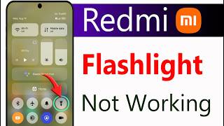 Redmi Flashlight Not Working | Flashlight not turning on in Redmi | mi flashlight problem