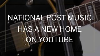Subscribe to National Post Music page