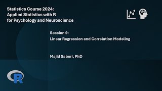 Session 9: Linear Regression and Correlation Modeling