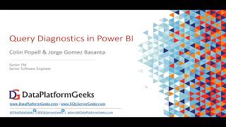 Query Diagnostics in Power BI by Colin Popell & Jorge Gomez Basanta (Recorded Webinar)