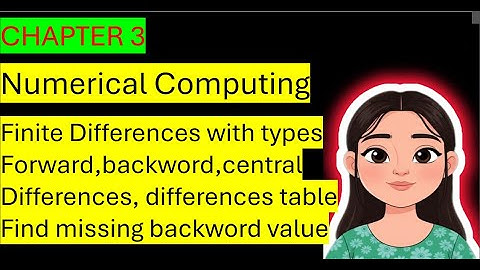 Finite Differences in Numerical Computing|Forward, Backward & Central Difference | Punjab University