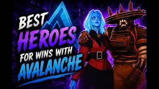 Best Heroes for Winning with Avalanche | Лучшие герои для побед с Avalanche