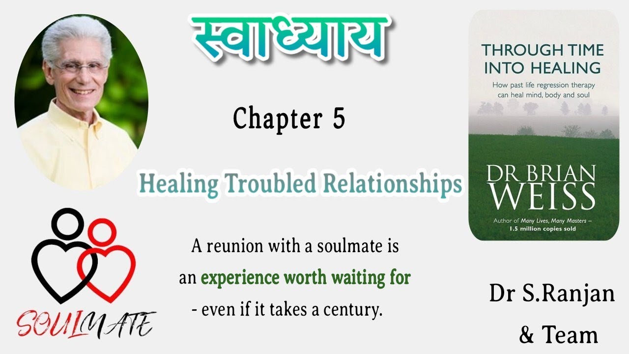 Through Time Into Healing_Dr Brian Weiss_Ch.5_Healing Relationships # ...