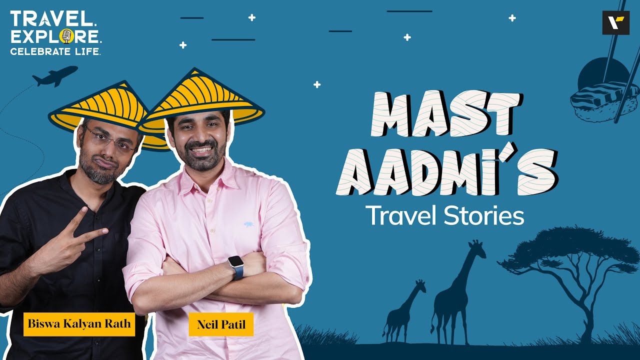 😎 Mast Aadmi’s Travel Stories ✈️ | TECL Podcast with Neil and Biswa Kalyan Rath