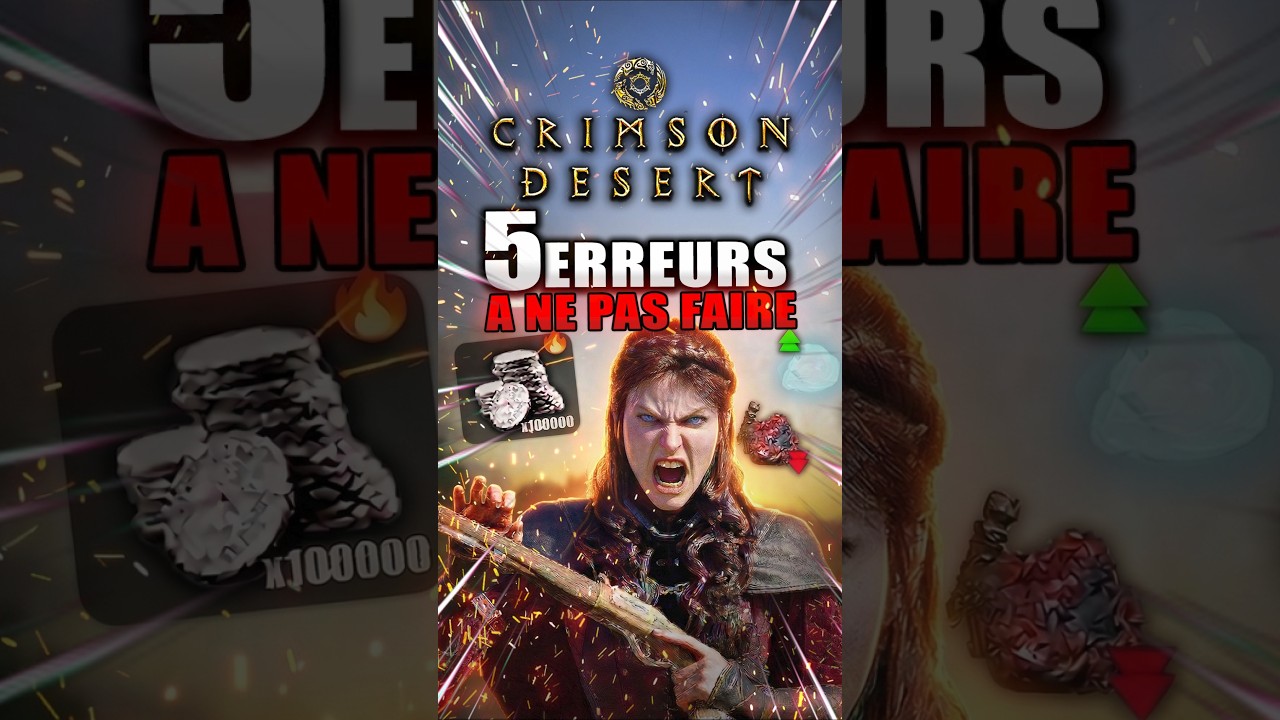 5 Erreurs à ne SURTOUT pas Faire dans Crimson Desert 🚨 Astuces