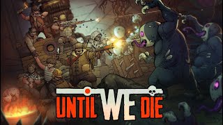 Until We Die - Underground Post Apocalyptic Soviet Base Defense