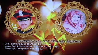 Nur Firdaus & Pg Amilin - Tautan Kasih Sehati Sejiwa