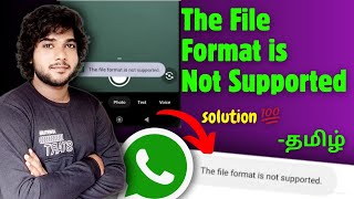 How to Solve Whatsapp The file format is not supported tamil /The file format is not supported tamil