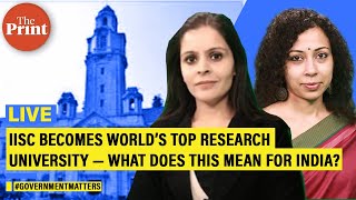 IISc becomes world’s top research university — What does this mean for India?