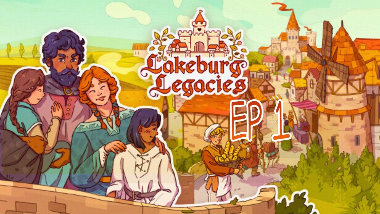 Let's Play | Lakeburg Legacies Ep 1