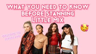 What You NEED To Know Before Stanning Little Mix - Welcome to Mixerland
