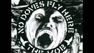 Video thumbnail of "THE MOB - No Doves Fly Here"