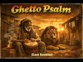 Ghetto Psalm – Roots Reggae 1976 [Lost Session] | Ras Zion Flame