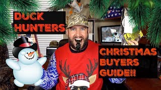 Duck Hunter's Christmas Buyers Guide!! | UNDER $50