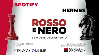 Le mosse su Spotify e Hermes: la puntata di Rosso e Nero dell’08 Aprile 2026