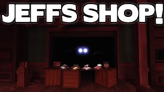 JEFFS SHOP! (New Doors Update!)