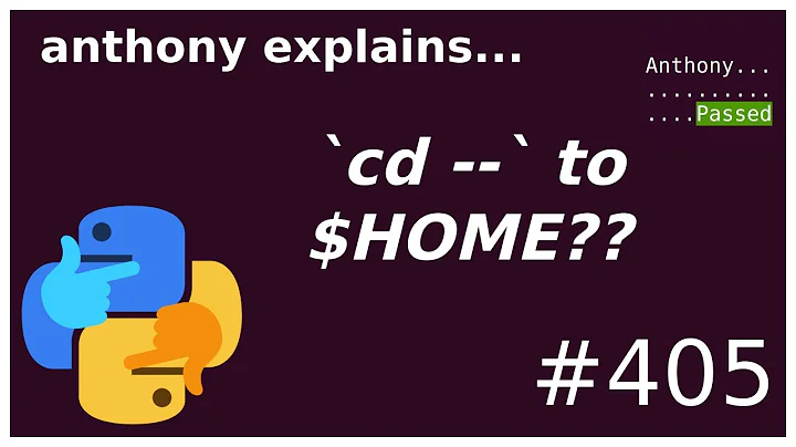 why does cd -- go to ~ ? (intermediate) anthony ex...