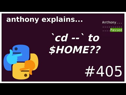 why does `cd --` go to ~ ? (intermediate) anthony explains #405