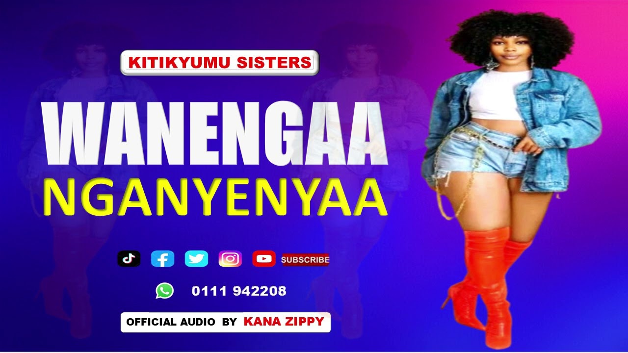 WANENGAA NGANYEENYA  😋 OFFICIAL AUDIO BY KITIKYUMU SISTERS  