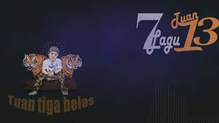 #Album Tuan Tigabelas (BERKELAS)