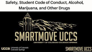 SmartMoveUCCS Part 1:  Safety, Student Code of Conduct, Alcohol, and Drugs