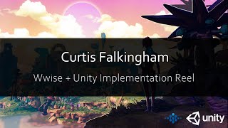 Curtis Falkingham - Audio Implementation Reel (Wwise + Unity) June 2023