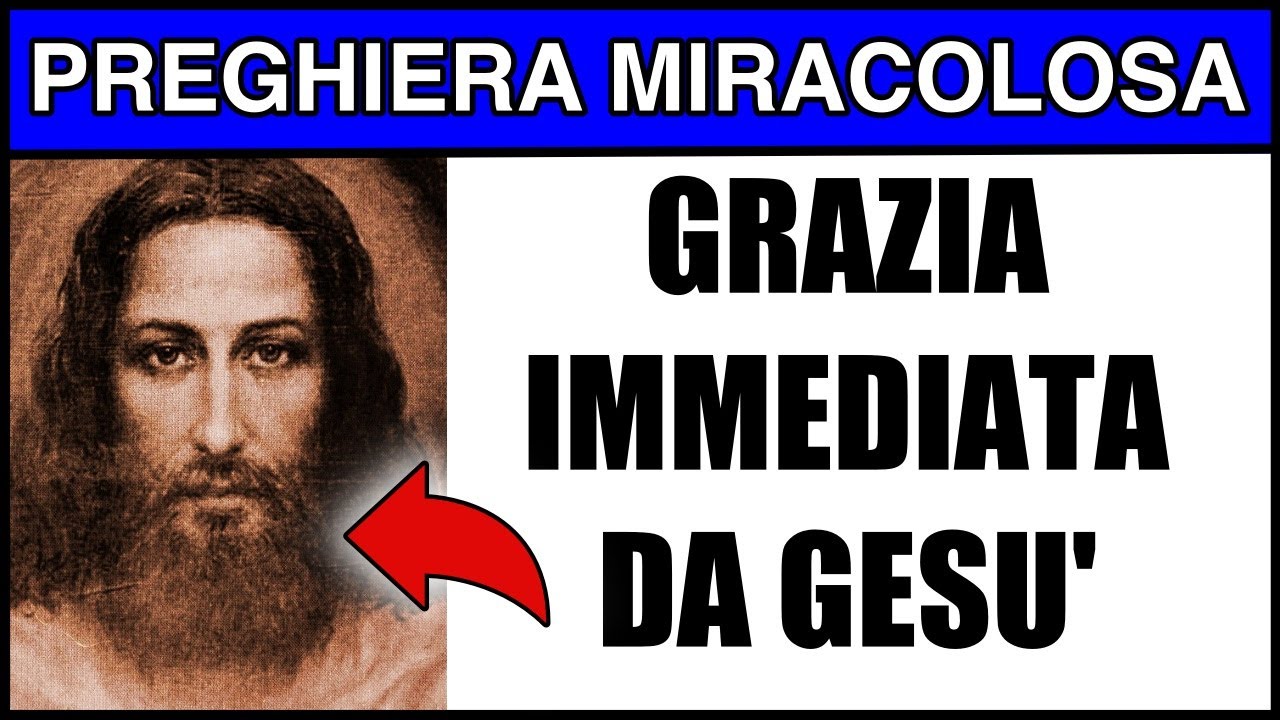 PREGHIERA POTENTISSIMA A GESU PER OTTENERE SUBITO UNA GRAZIA DA GESU