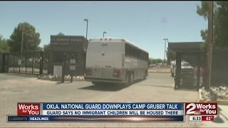 Oklahoma National Guard downplays talk of housing immigrant children at Camp Gruber