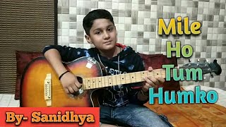 Mile Ho Tum Humko | Guitar Cover Tab/Lead | Instrumental Song |