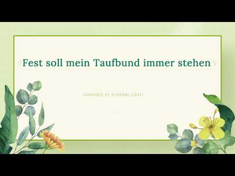 [Korean Catholic Hymn] Fest soll mein Taufbund immer stehen (Organ Prelude) - Anonymous