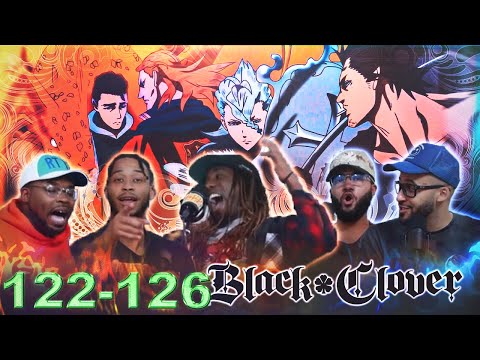 Black Clover 122 & 126 Reaction/Review
