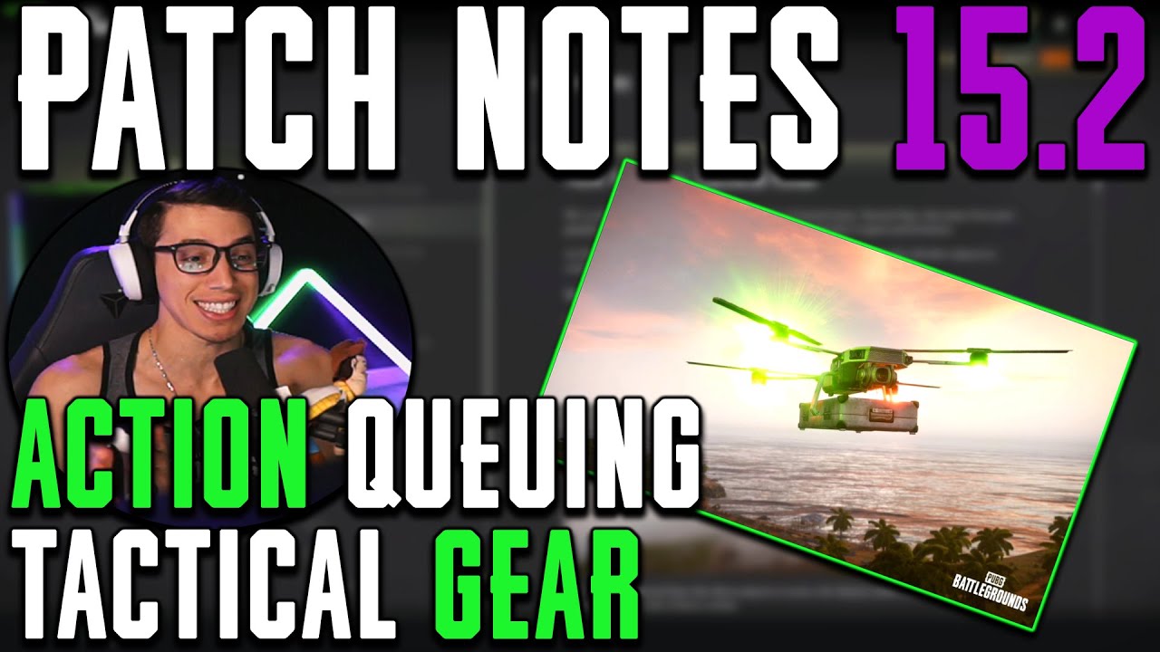 FREE TO PLAY IS HERE | PUBG PATCH NOTES 15.2 REVIEW | DRONES - MEDIC KIT - ACTION QUEUING