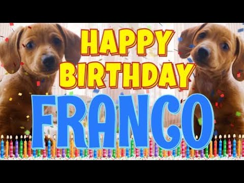 Happy Birthday Franco! ( Funny Talking Dogs ) What Is Free On My Birthday