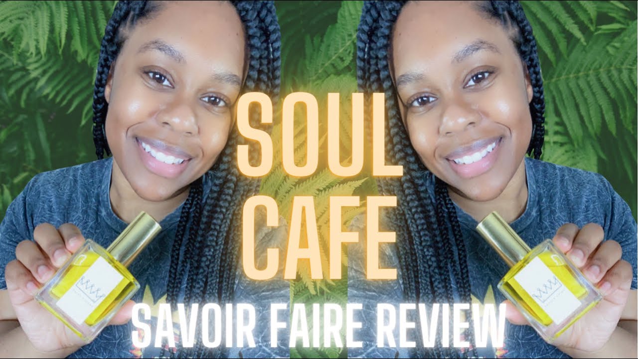 New Signature Scent? Savoir Faire’s Soul Cafe Review YouTube