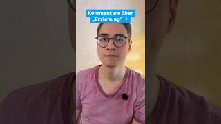 Kommentare über Erziehung ⚡️ #erziehung #eltern #kindheit #familie