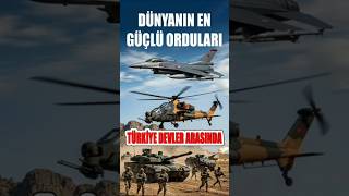 Dünyanın en güçlü orduları analiz raporları yayınlandı Türkiye ilk 10 da devler arasında yerini aldı