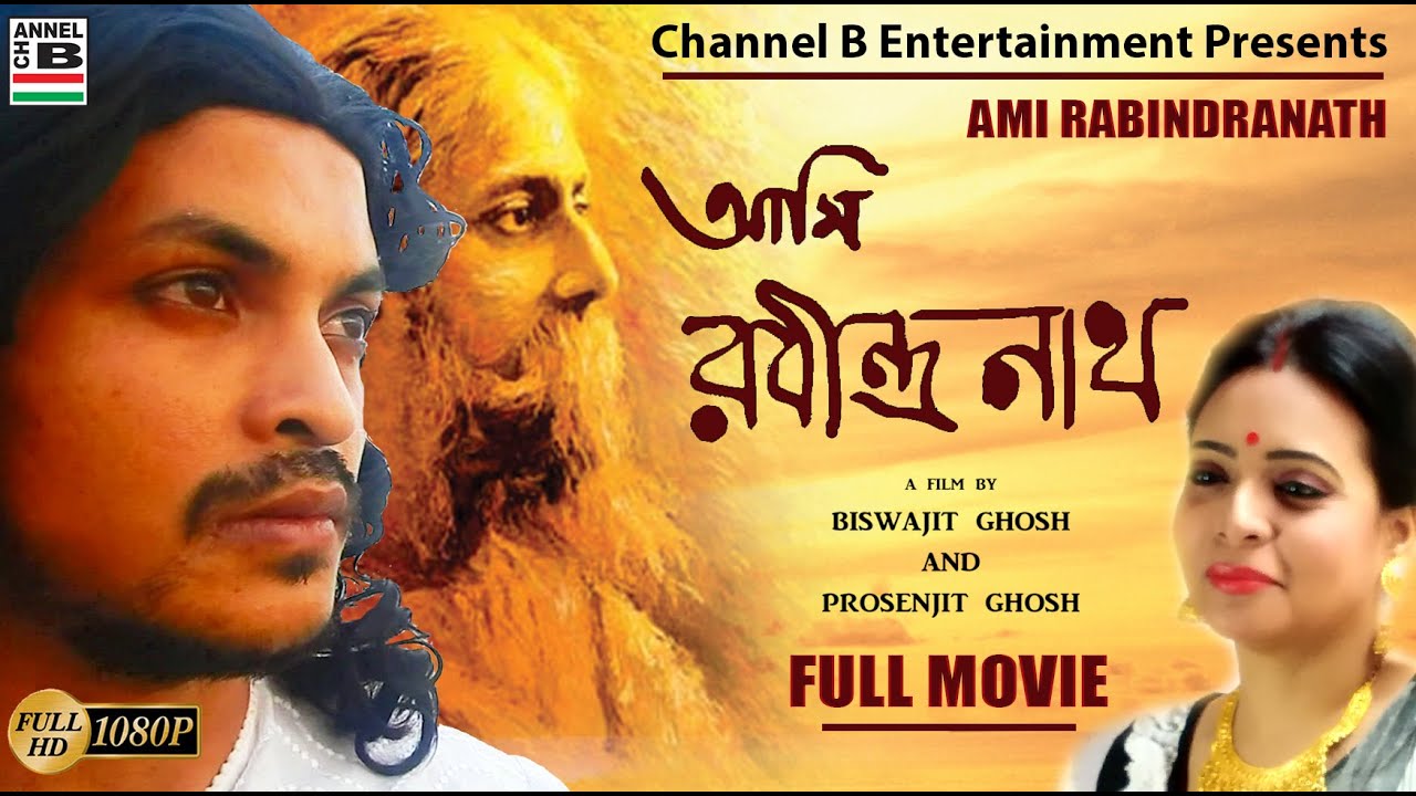    Ami Rabindranath  Biographical  Rabindranath Tagore  Full HD