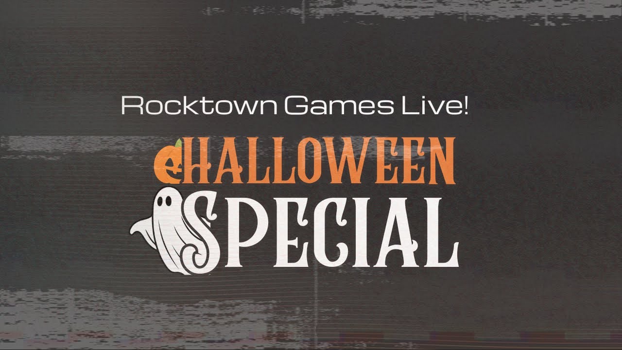 Rocktown Games Halloween Special