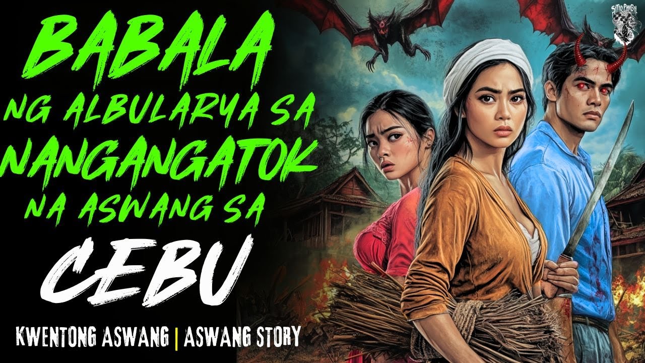 BABALA NG ALBULARYA SA NANGANGATOK NA ASWANG SA CEBU | KWENTONG ASWANG | TRUE STORY